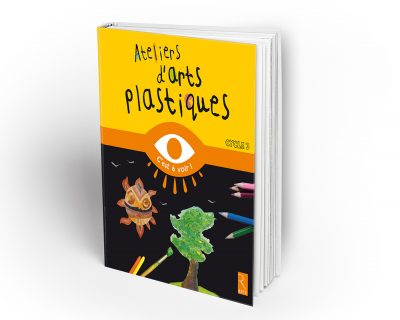Couverture de l'ouvrage Ateliers d'arts plastiques - cycle 3 - éditions Retz